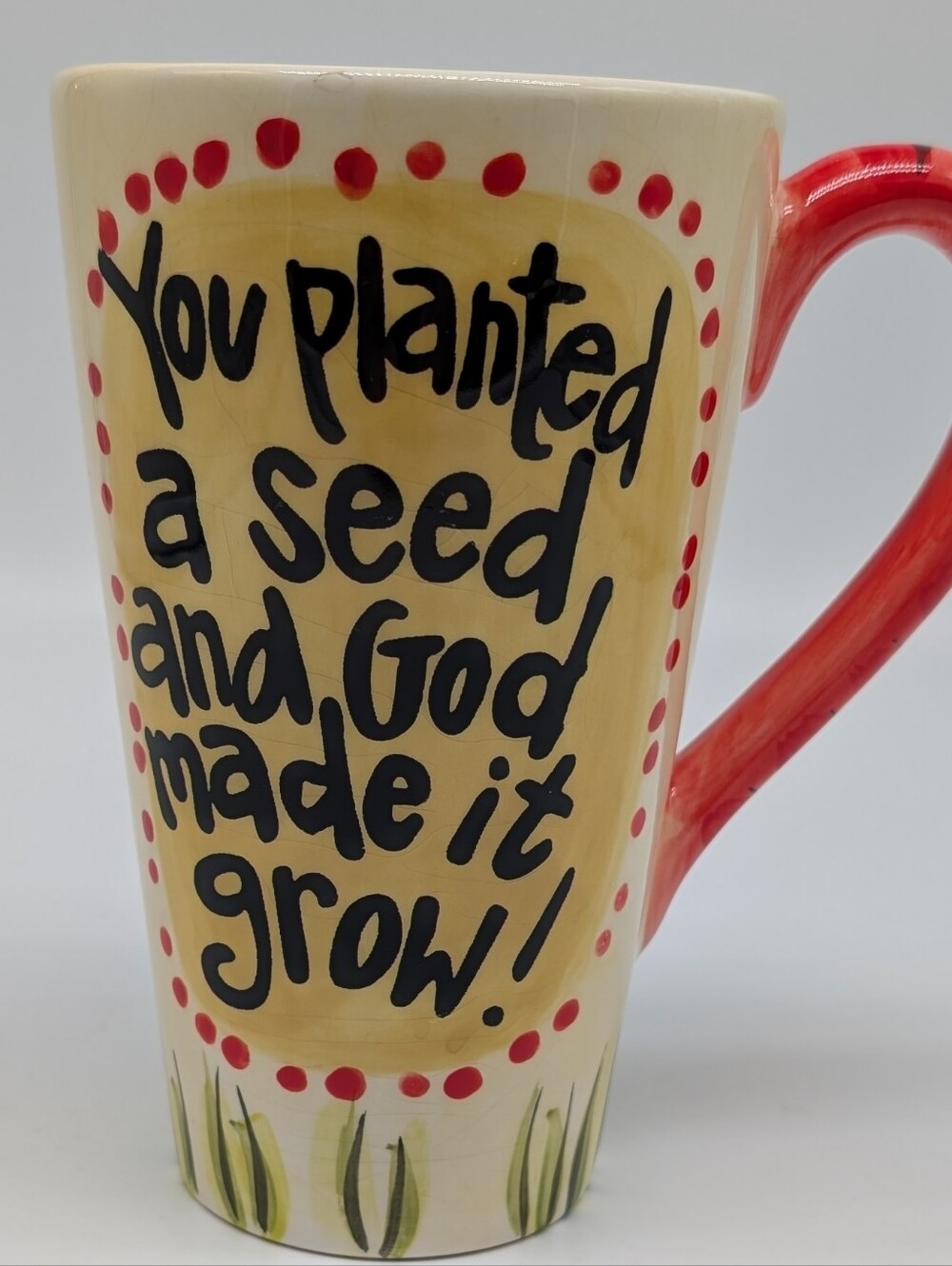Laura Kirkland Design 16 Oz Ceramic Mug "You Planted A Seed AndGod Made It Grow"